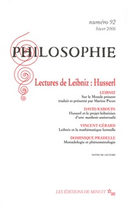 Gottfried-Wilhelm Leibniz et David Rabouin - Philosophie N° 92, Hiver 2006 : Lectures de Leibniz : Husserl.