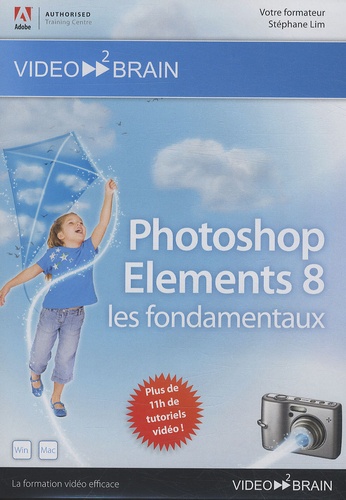 Stéphane Lim - Photoshop Elements 8 : les fondamentaux - DVD-ROM.