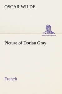 Oscar Wilde - Picture of Dorian Gray. French.