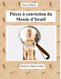 Pièces à conviction du messie d'Israël