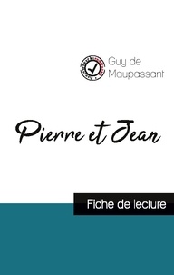 Guy de Maupassant - Pierre et Jean de Maupassant (fiche de lecture et analyse complète de l'oeuvre).