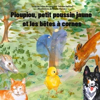 Pioupiou, petit poussin jaune et les bêtes à cornes