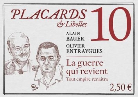 Placards & Libelles N° 10, 24 mars 2022 La guerre qui revient. Tout empire renaîtra