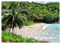 Juergen Feuerer - CALVENDO Places  : Plages de rêve Seychelles (Calendrier mural 2024 DIN A3 vertical), CALVENDO calendrier mensuel - Les plus belles plages des îles Mahé, Praslin et La Digue.