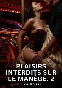Plaisirs interdits sur le manège #2