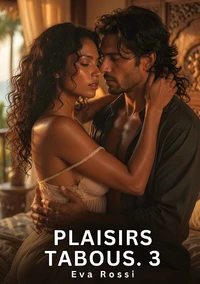 Plaisirs tabous #3