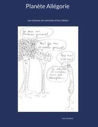 Lisa Leonard - Planète Allégorie - Les roseaux, les narcisses et les chênes.
