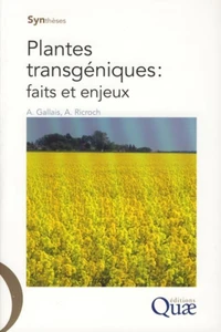 Plantes transgéniques : faits et enjeux