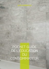  Books on Demand - Pocket guide de l'éducation du consommateur - Tome 2, Les baux locatifs.
