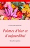 Corinne Falbet-Desmoulin - Poèmes d'hier et d'aujourd'hui.