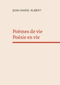 Poèmes de vie  Poésie en vie