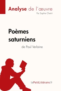 Poèmes saturniens de Paul Verlaine (Analyse de l'oeuvre)