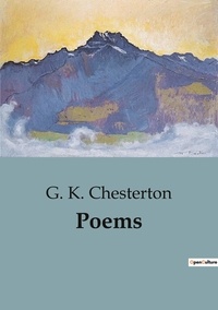 G. K. Chesterton - Poems.