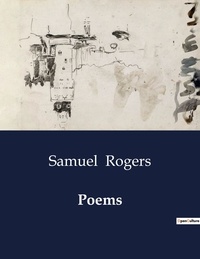 Samuel Rogers - American Poetry  : Poems.