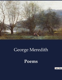 George Meredith - American Poetry  : Poems.