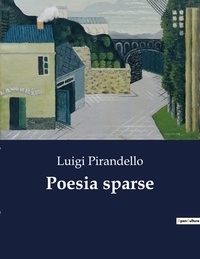 Luigi Pirandello - Classici della Letteratura Italiana  : Poesia sparse - 1419.