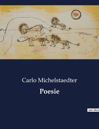 Carlo Michelstaedter - Poesie.