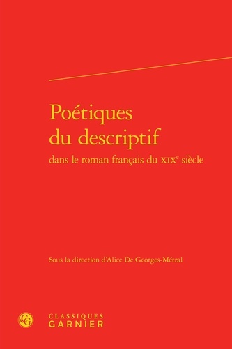 Poétiques du descriptif dans le roman français du XIXe siècle