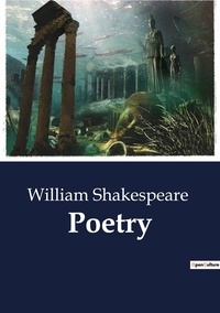 William Shakespeare - Poetry.