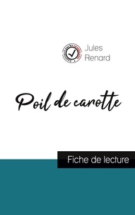 Jules Renard - Poil de carotte de Jules Renard (fiche de lecture et analyse complète de l'oeuvre).