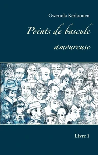 Points de bascule amoureuse Tome 1