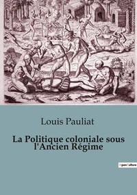 Politique coloniale sous ancien regime
