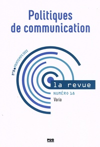 Stéphane Olivesi - Politiques de communication N° 18, printemps 2022 : Varia.