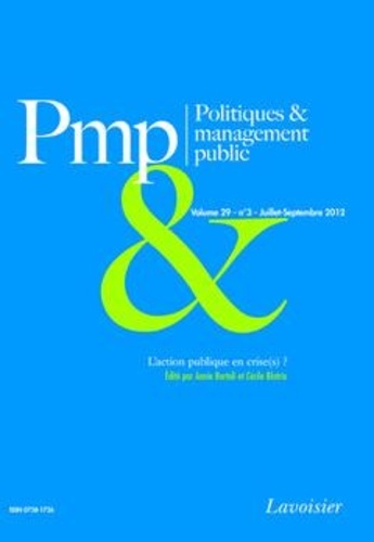 Annie Bartoli et Cécile Blatrix - Politiques & management public Volume 29, N°3, Juillet-Septembre 2012 : L'action publique en crise(s) ?.