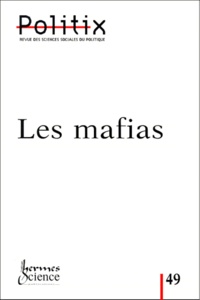 Jean-Louis Briquet et  Collectif - Politix N° 49/2000 : Les mafias.