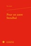 Yves Ansel - Pour un autre Stendhal.