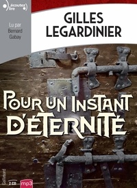 Gilles Legardinier - Pour un instant d’éternité. 2 CD audio MP3
