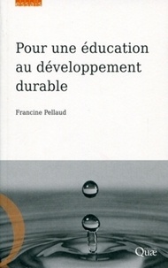 Francine Pellaud - Pour une éducation au développement durable.