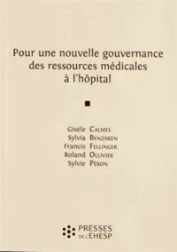 Pour une nouvelle gouvernance des ressources médicales à l'hôpital