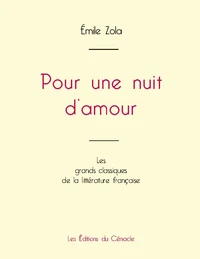 Pour une nuit d'amour de Émile Zola (édition grand format)