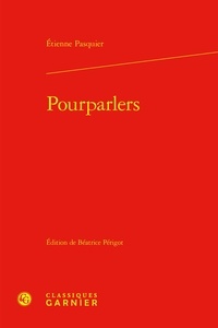 Etienne Pasquier - Pourparlers.
