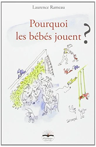 Couverture de Pourquoi les bébés jouent ?