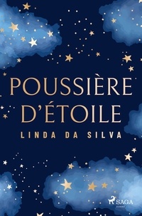 Linda Da Silva - Poussière d'étoile.