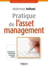 Abderman Soltani - Pratique de l'asset management.