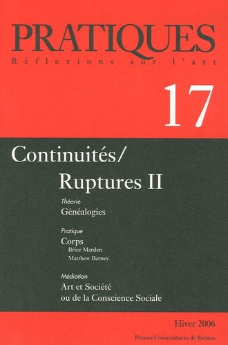 Guitemie Maldonado et Lucile Encrevé - Pratiques N° 17, Hiver 2006 : Continuités/Ruptures - Tome 2.
