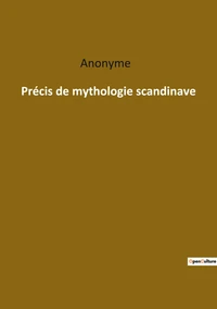 Precis de mythologie scandinave