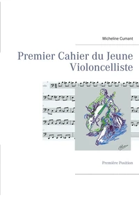 Premier cahier du jeune violoncelliste
