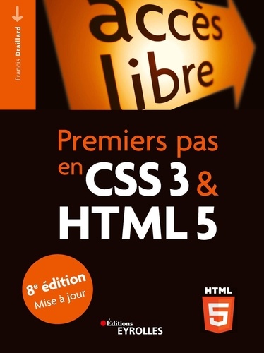 Premiers pas en CSS3 et HTML5 8e édition