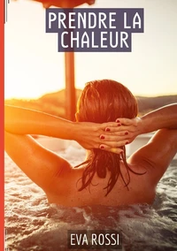 Prendre la chaleur