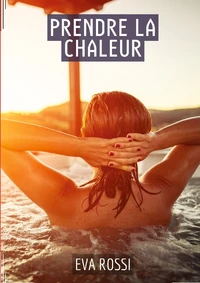 Prendre la chaleur