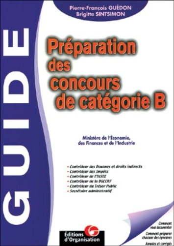 Pierre-François Guédon et Brigitte Sintsimon - Préparation des concours de catégorie B. - Ministère de l'Economie, des Finances et de l'Industrie.