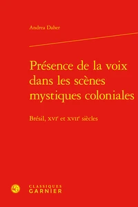 Présence de la voix dans les scènes mystiques coloniales