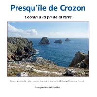 Presqu'île de Crozon, l'océan au bout de la terre
