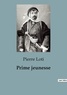 Pierre Loti - Prime jeunesse.