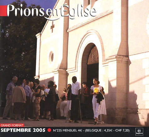 Emmanuelle Billoteau et  Collectif - Prions en Eglise grand format N° 225, septembre 20 : .