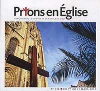 Karem Bustica - Prions en Eglise petit format N° 315, mars 2013 : .